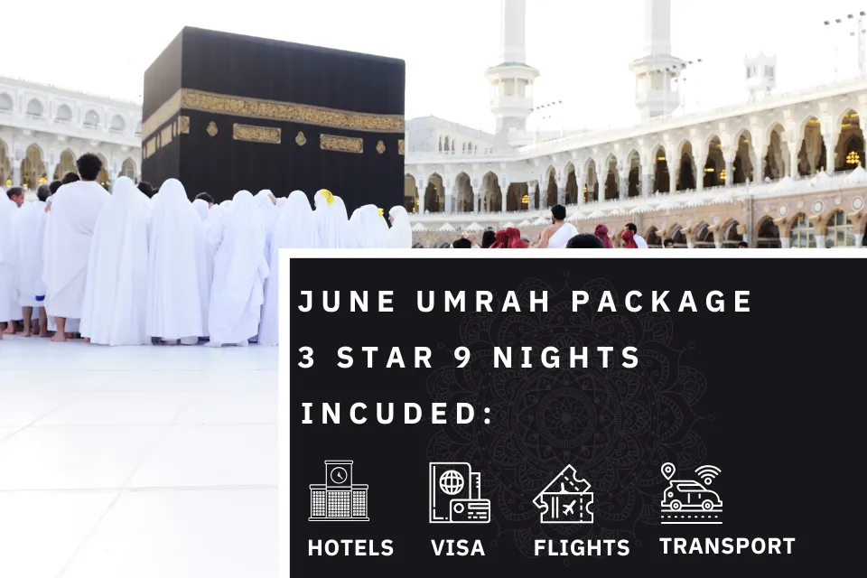 9 Nights 3 Star June Umrah Package